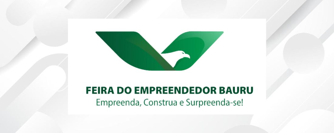 FEIRA DO EMPREENDEDOR BAURU