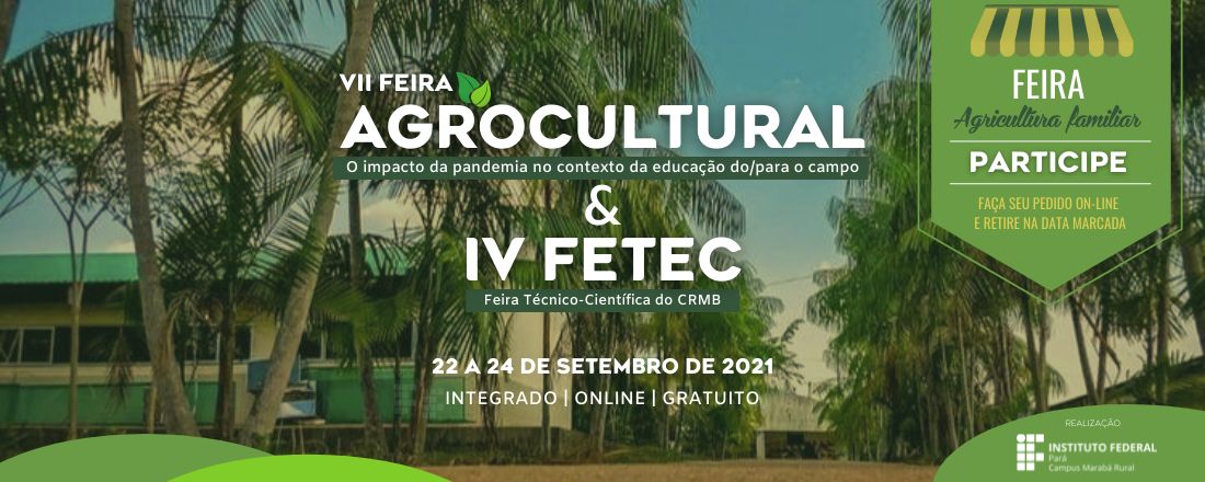 VII Feira Agrocultural e IV FETEC