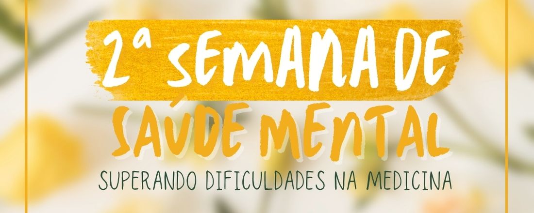 Segunda Semana de Saúde Mental