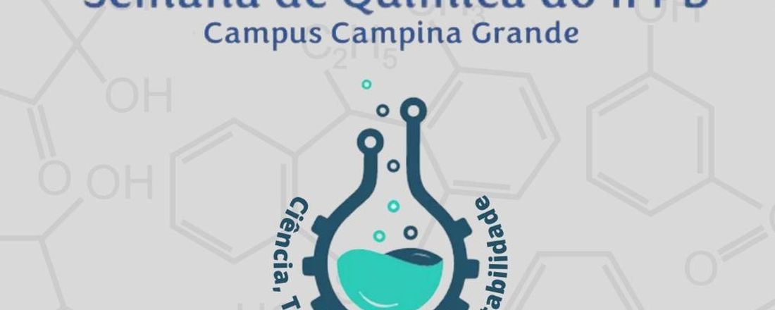 Semana de Química do IFPB - Campus Campina Grande