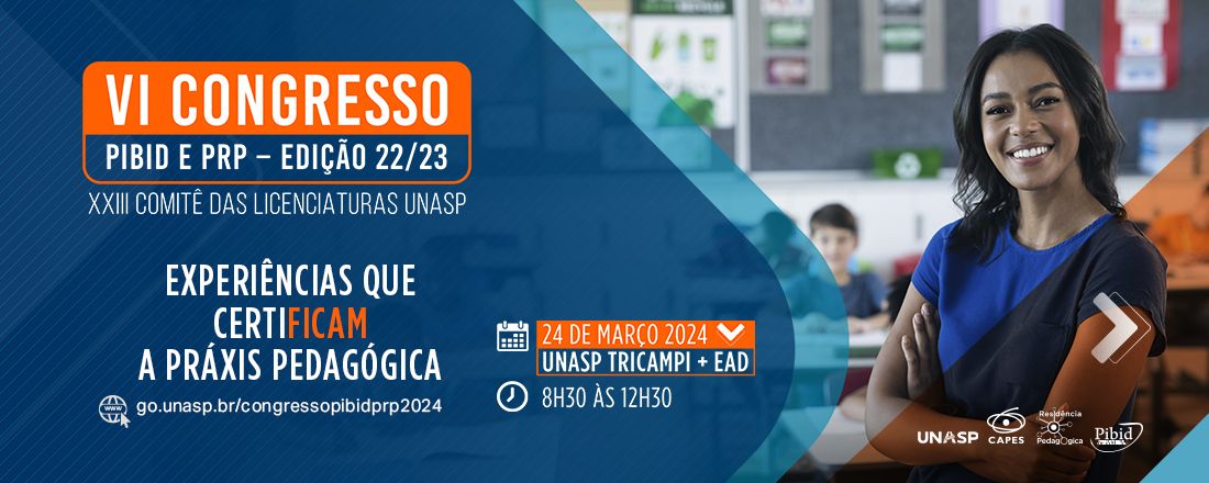 VI Congresso PIBID e PRP  “Experiências que certi(ficam) a práxis pedagógica”