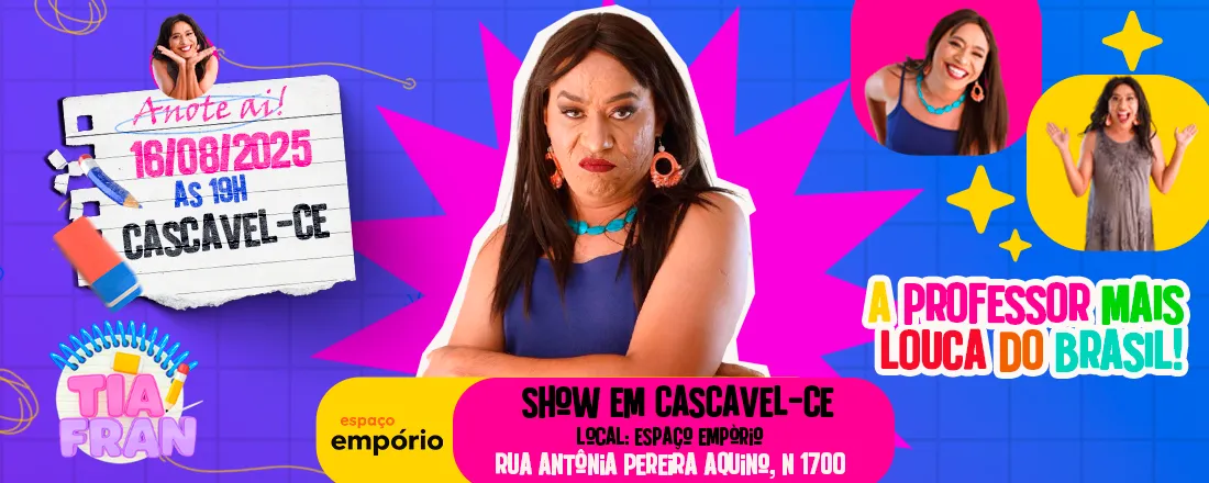 Tia Fran - Uma professora muito louca. (Em Cascavel)