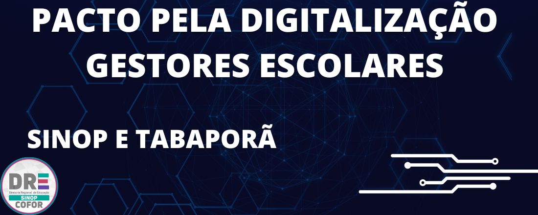 Pacto Pela Digitalização - Gestores Escolares - Sinop e Tabaporã