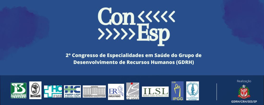 2° Congresso de Especialidades em Saúde do Grupo de Desenvolvimento de Recursos Humanos (GDRH)