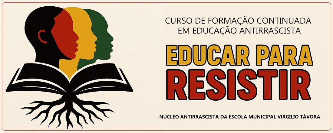 FORMAÇÃO CONTINUADA EM EDUCAÇÃO ANTIRRASCISTA