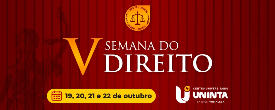 V SEMANA DO DIREITO: DIREITO EM TRANSFORMAÇÃO: DEMOCRACIA, TECNOLOGIA, SUSTENTABILIDADE E JUSTIÇA SOCIAL