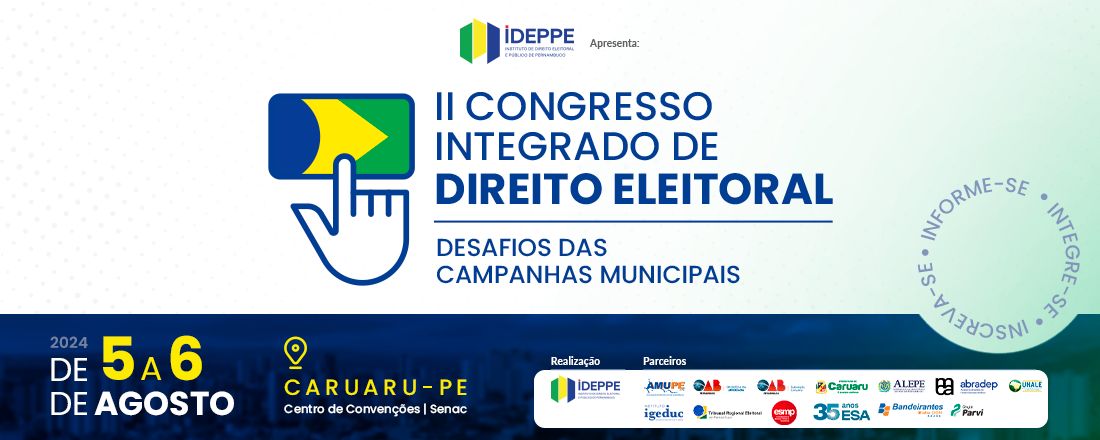 II Congresso Integrado de Direito Eleitoral: Desafios das Campanhas Municipais