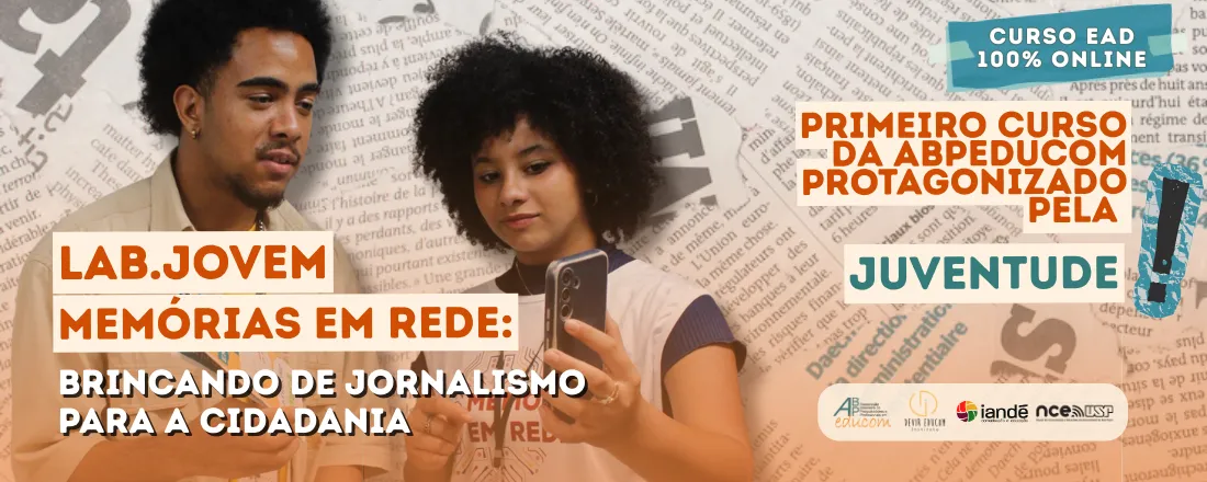 Lab. Jovem Memórias em Rede: brincando de jornalismo para a cidadania