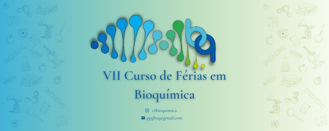 VII CURSO DE FÉRIAS EM BIOQUÍMICA