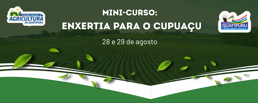 Mini-Curso: Enxertia para o Cupuaçu