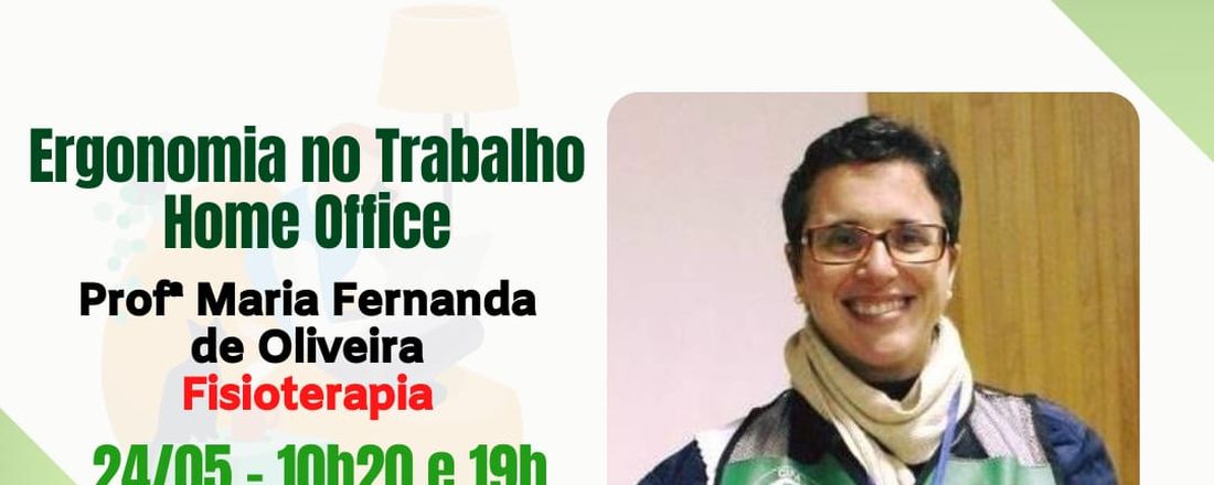 SIPAT 2021: Ergonomia no Trabalho Home Office - Manhã