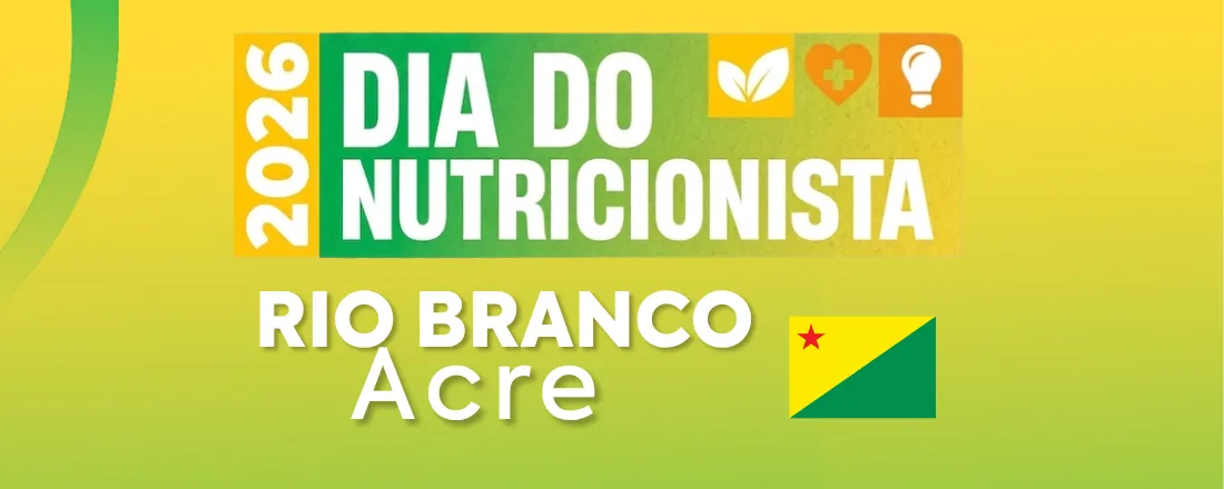 Dia do Nutricionista 2026 - Acre