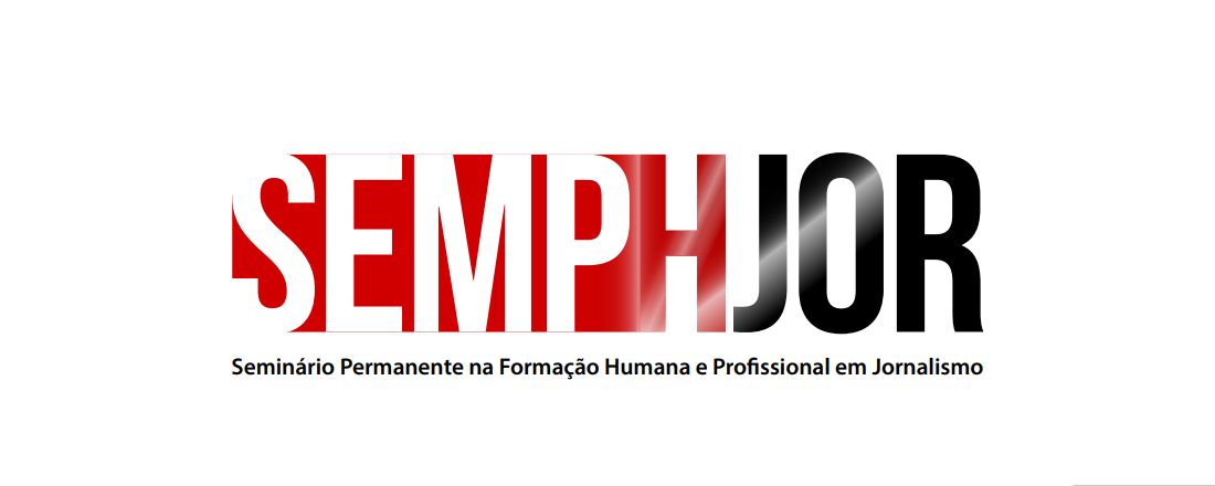 2º SEMPHJOR - Seminário Permanente na Formação Humana e Profissional em Jornalismo