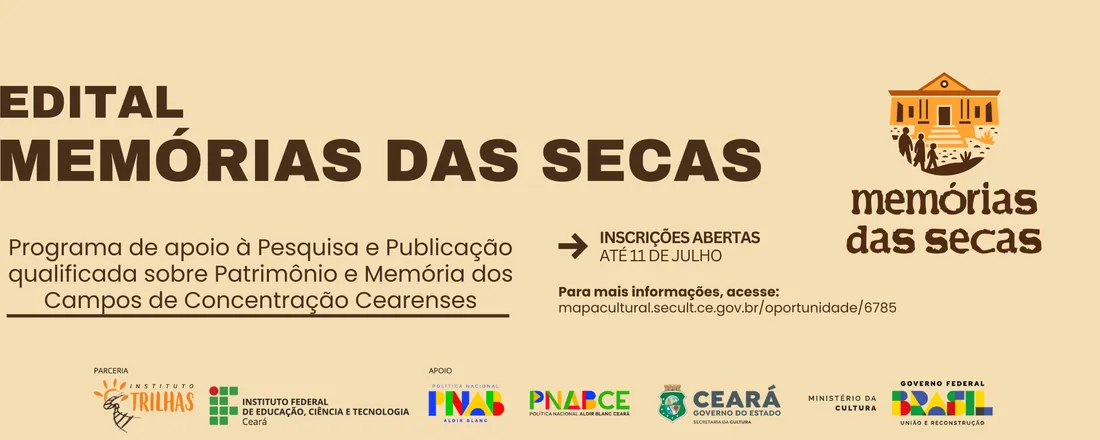 Seleção de Pesquisadores para o Programa de Apoio à Pesquisa e Publicação Qualificada sobre os Campos de Concentração Cearenses