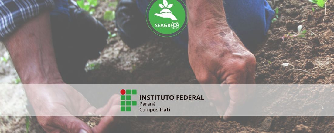 Semana Acadêmica da Agronomia IFPR Irati