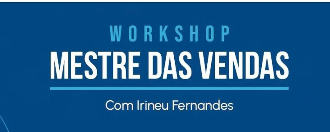 WORKSHOP MESTRE DAS VENDAS