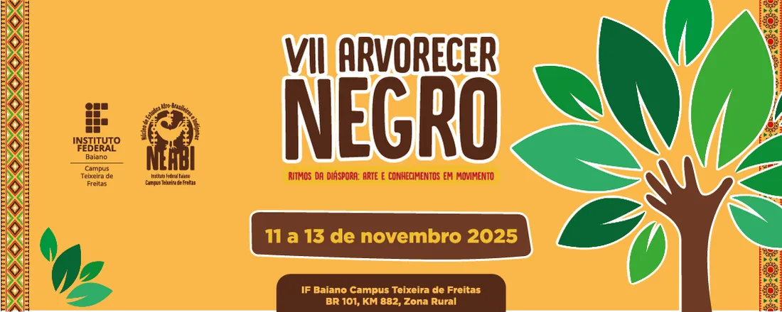 VII Arvorecer Negro - Ritmos da Diáspora: Arte e Conhecimentos em Movimento