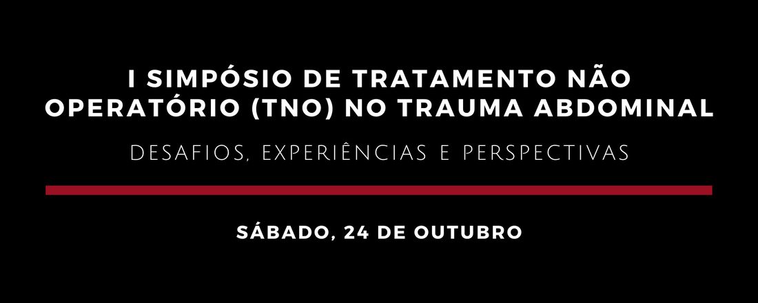 I Simpósio de Tratamento Não Operatório (TNO) no Trauma Abdominal