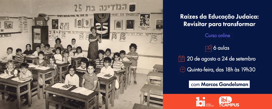 Raízes da Educação Judaica: Revisitar para transformar