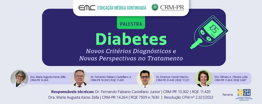 Diabetes: Novos Critérios Diagnósticos e Novas Perspectivas no Tratamento.