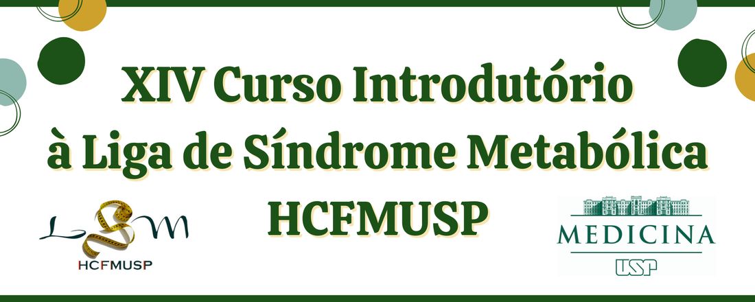 XIV Curso Introdutório à Liga de Síndrome Metabólica - HCFMUSP