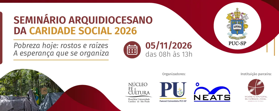 Seminário Arquidiocesano da Caridade Social 2026 - Pobreza hoje: rostos e raízes. A esperança que se organiza