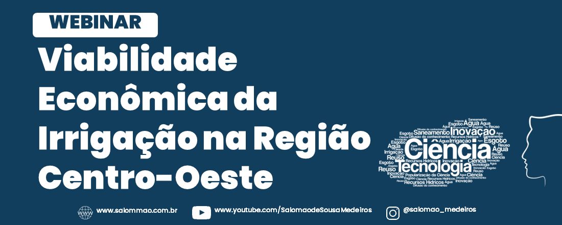 WEBINAR: Viabilidade Econômica da Irrigação na Região Centro-Oeste