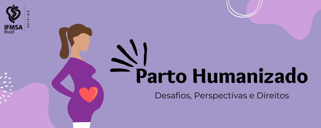 Parto Humanizado: Desafios, Perspectivas e Direitos