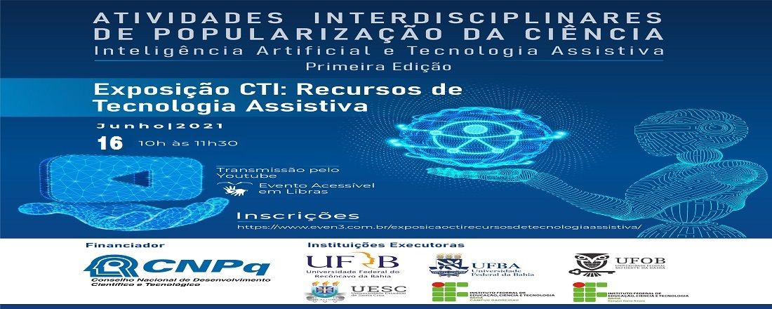 ATIVIDADES INTERDISCIPLINARES DE POPULARIZAÇÃO DA CIÊNCIA: INTELIGÊNCIA ARTIFICIAL E TECNOLOGIA ASSISTIVA PRIMEIRA EDIÇÃO