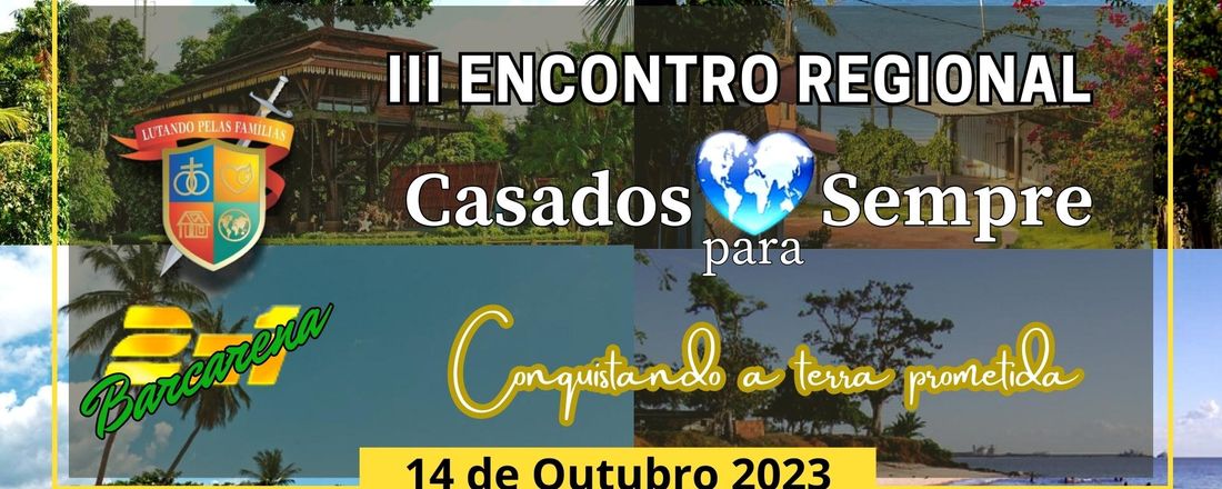 3º ENCONTRO REGIONAL CASADOS PARA SEMPRE