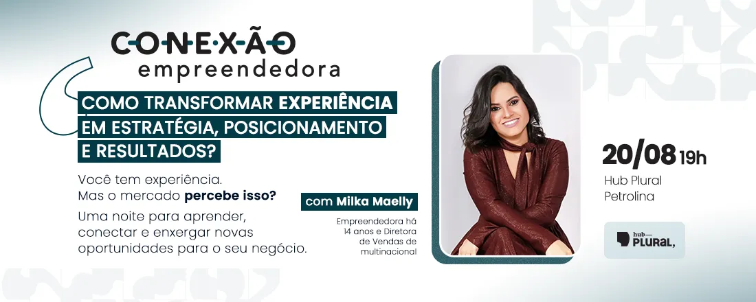Conexão Empreendedora com Mika Maelly