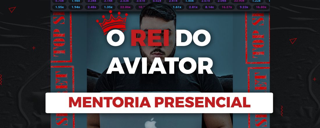 MENTORIA PRESENCIAL COM O REI DO AVIATOR??