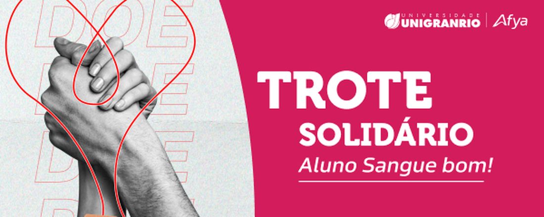 Trote Solidário 24.2 - Aluno Sangue Bom