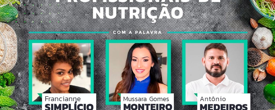 As múltiplas competências dos profissionais de nutrição