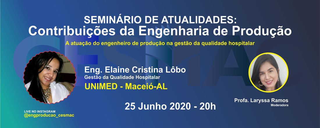SEMINÁRIO DE ATUALIDADES: Contribuições da Engenharia de Produção