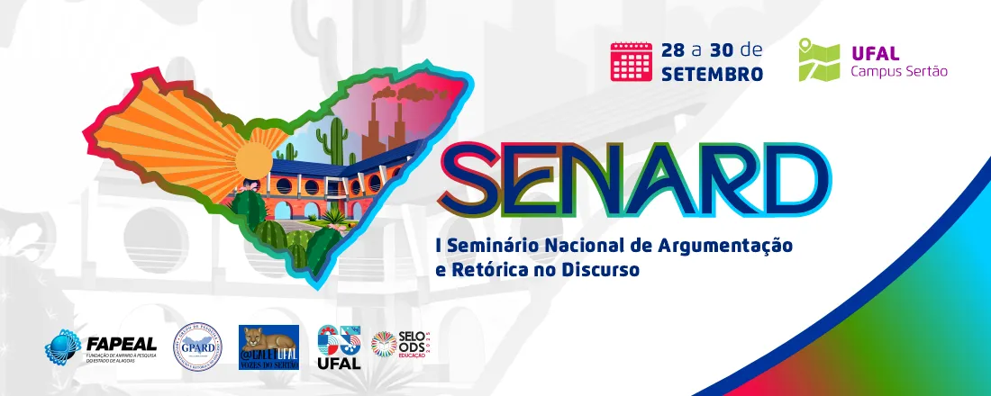 I SEMINÁRIO NACIONAL DE ARGUMENTAÇÃO E RETÓRICA NO DISCURSO - I SENARD