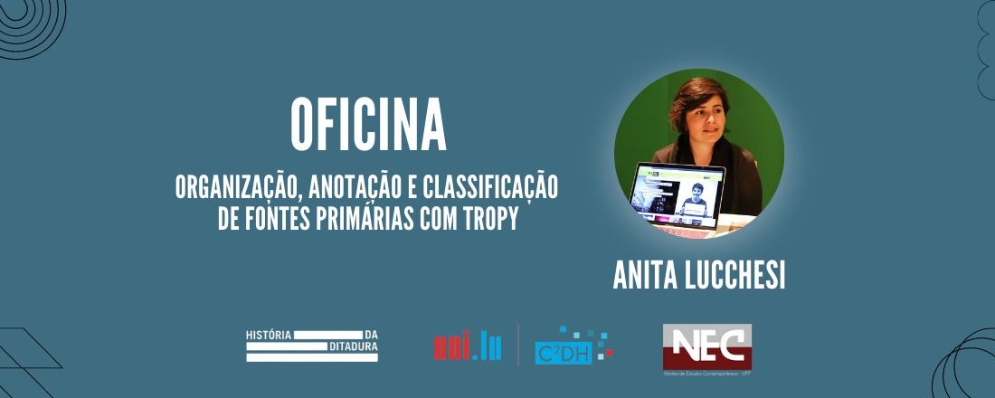 Oficina: Organização, anotação e classificação de fontes primárias com Tropy