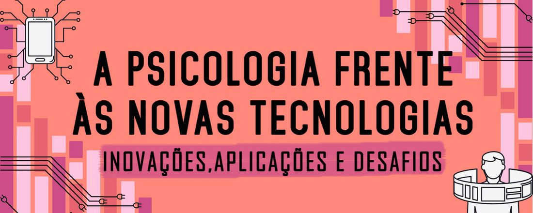 A Psicologia frente às novas Tecnologias: Inovações, aplicações e desafios