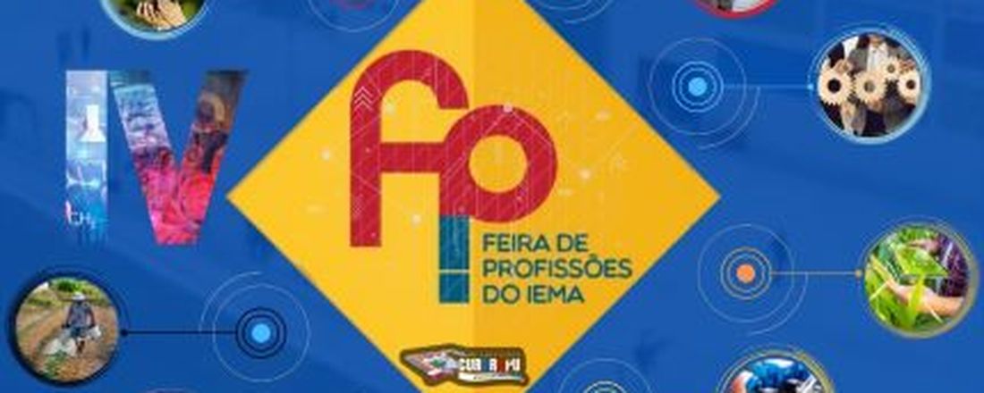 IV FEIRA DE PROFISSÕES DO IEMA - IP CURURUPU