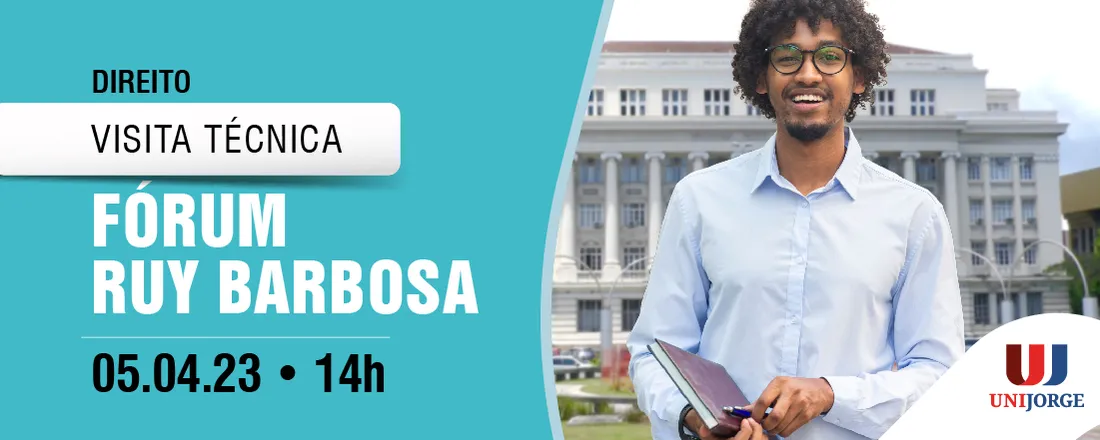 VISITA TÉCNICA - FORUM RUY BARBOSA