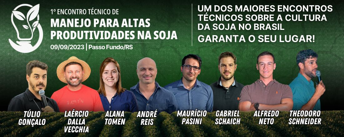 1º Encontro Técnico de Manejo para Altas Produtividades na Soja