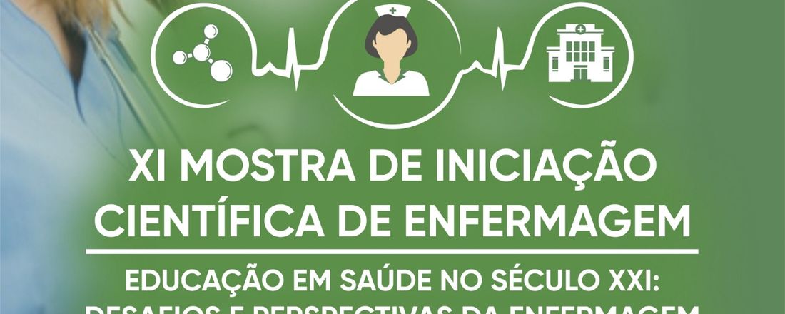 XI Mostra de Iniciação Cientifica de Enfermagem