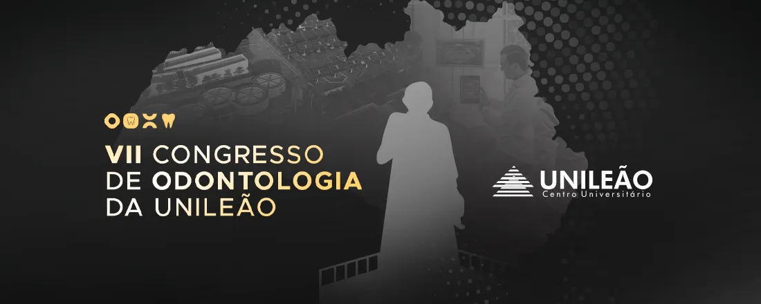 VII Congresso de Odontologia da Unileão e XIV Jornada Academica de Odontologia da Unileão