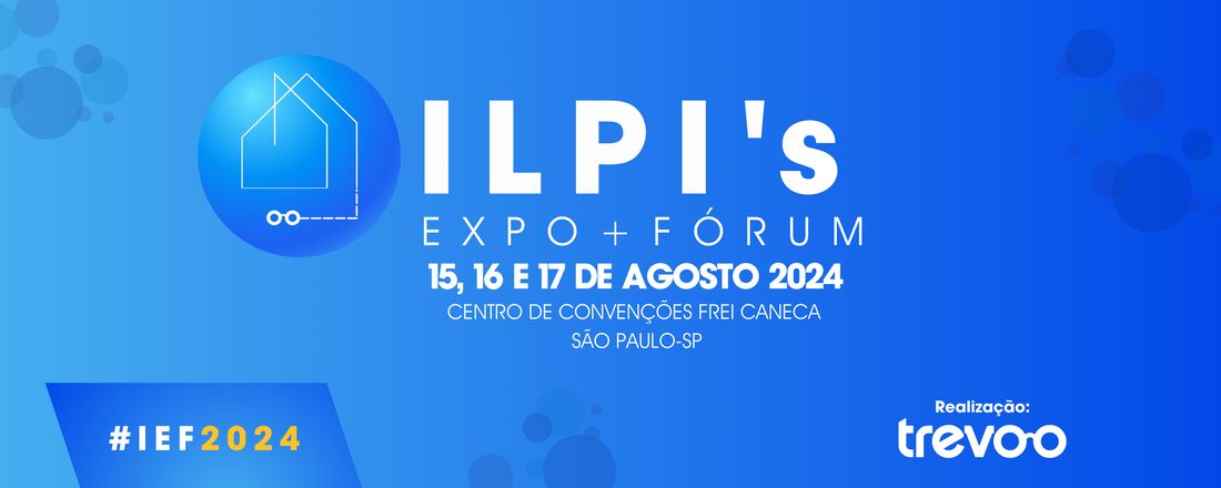 ILPI's Expo+Fórum 2024