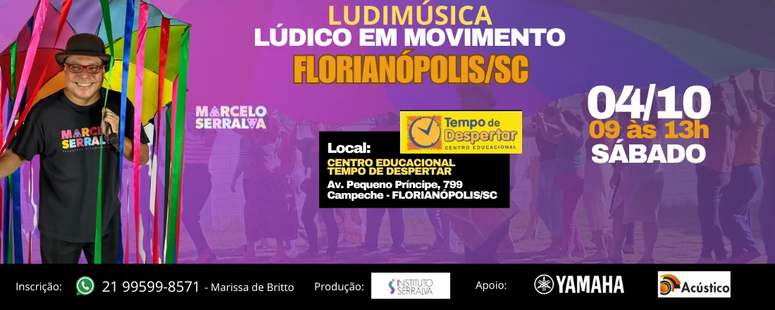 LUDIMÚSICA 2025 - LÚDICO EM MOVIMENTO EM FLORIANÓPOLIS SC