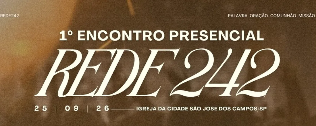 1° Encontro REDE 242