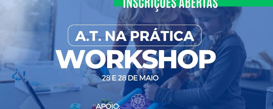 Workshop - AT NA PRÁTICA