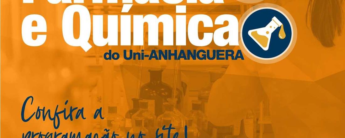 I Jornada de Palestras dos Cursos de Farmácia e Química - Uni-ANHANGUERA