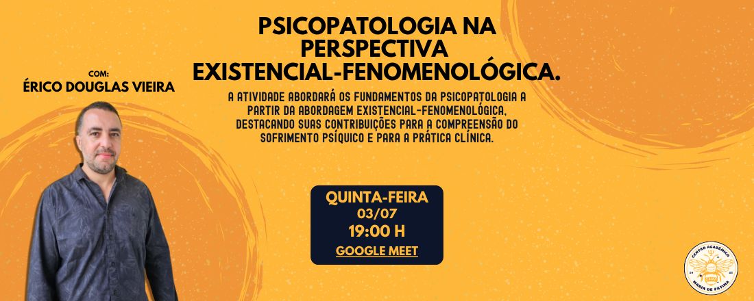 Psicopatologia na Perspectiva Existencial-Fenomenológica