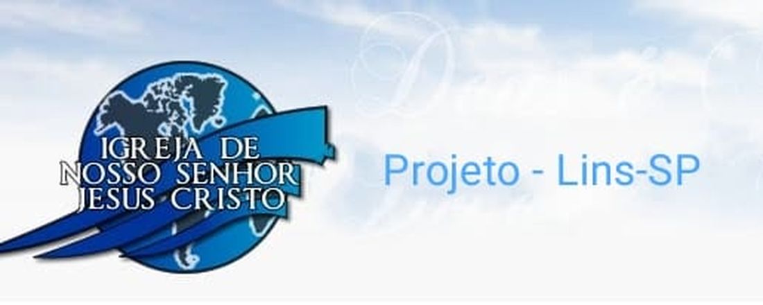 IGREJA VIRTUAL DE NOSSO SENHOR JESUS CRISTO DE LINS/SP